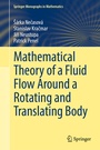 Cover: Mathematical Theory of a Fluid Flow Around a Rotating and Translating Body - Springer