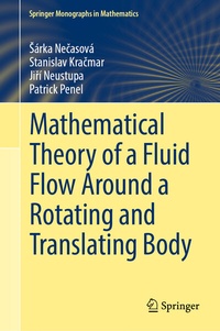 Enlarge image Cover: Mathematical Theory of a Fluid Flow Around a Rotating and Translating Body - Springer