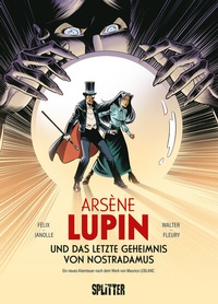 Abbildung von: Arsène Lupin und das letzte Geheimnis von Nostradamus (Graphic Novel) - Splitter-Verlag