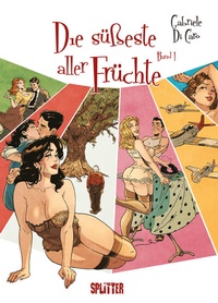 Abbildung von: Die süßeste aller Früchte. Band 1 (von 2) (limitierte Vorzugsausgabe) - Splitter-Verlag