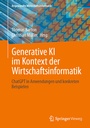Cover: Generative KI im Kontext der Wirtschaftsinformatik - Springer Vieweg
