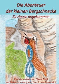 Abbildung von: Die Abenteuer der kleinen Bergschnecke - BoD - Books on Demand