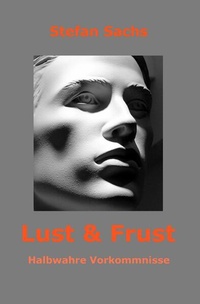 Enlarge image Cover: Lust & Frust - epubli