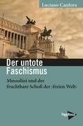 Cover: Der untote Faschismus - PapyRossa Verlag