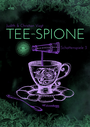 Cover: Tee-Spione - OHNEOHREN