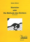 Cover: Stanislav oder Die Methode des Dichters - Bodem Verlag e.K.