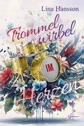 Cover: Trommelwirbel im Herzen - Zeilenfluss