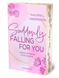Cover: Suddenly Falling For You - Falsche Momente, Echte Gef&uuml;hle | Limitierte Auflage mit Farbschnitt - Nova MD