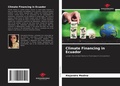 Cover: Climate Financing in Ecuador - Our Knowledge Publishing