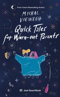 Cover: Quick Tales for Worn-out Parents - Just Good Book