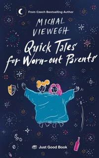 Enlarge image Cover: Quick Tales for Worn-out Parents - Just Good Book