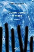 Cover: Come vuole il mare - Meligrana Giuseppe Editore