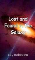 Cover: Lost and Found in the Galaxy - Creative Arts Management Ou