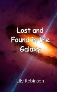 Enlarge image Cover: Lost and Found in the Galaxy - Creative Arts Management Ou