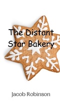 Cover: The Distant Star Bakery - Creative Arts Management Ou