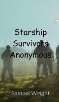 Cover: Starship Survivors Anonymous - Creative Arts Management Ou