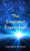 Cover: The Exoplanet Experiment - Creative Arts Management Ou