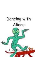 Cover: Dancing with Aliens - Creative Arts Management Ou