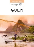Cover: A Quick Guide To ... Guilin - A Quick Guide To