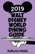 Cover: Walt Disney World Dining Guide 2019 - Theme Park Press