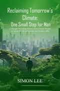 Cover: Reclaiming Tomorrow's Climate: One Small Step for Man - Simon Lee