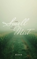 Cover: The Smell of the Mist - block