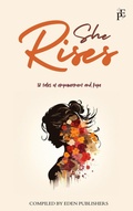 Cover: She Rises - The Eden Publisher