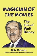 Cover: Magician of the Movies: The Life of Walt Disney - Theme Park Press
