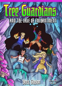 Enlarge image Cover: Tree Guardians and the Cave of Enchantment (The Tree Guardians, #2) - Tabitha Gibson