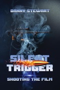 Cover: Silent Trigger: Shooting The Film - BEARMANOR MEDIA