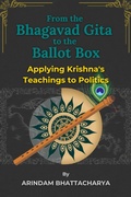 Cover: From the Bhagavad Gita to the Ballot Box: Applying Krishna's Teachings to Politics - Opus Publica