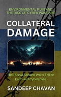 Cover: Collateral Damage (Echoes of War: The Russia-Ukraine Conflict and Its Global Ripples, #5) - SANDEEP CHAVAN