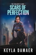 Cover: Scars of Perfection (The Vigilante's Code, #1) - Keyla Damaer
