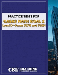 Abbildung von: Practice Tests for CASAS Math GOAL 2 Level D, Forms 927M and 928M - Coaching For Better Learning