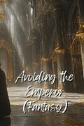 Cover: Avoiding the Emperor (Fantasy) - Alexander Scott