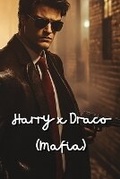 Cover: Harry x Draco (Mafia) - Joshua Thompson