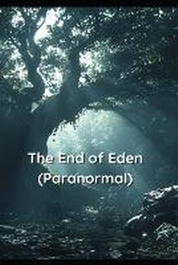 Enlarge image Cover: The End of Eden (Paranormal) - Victoria Rose
