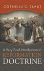 Cover: A Very Brief Introduction to Reformation Doctrine - Cascade Books