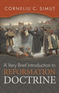 Enlarge image Cover: A Very Brief Introduction to Reformation Doctrine - Cascade Books