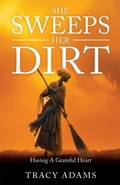 Cover: She Sweeps Her Dirt - Tracy Adams
