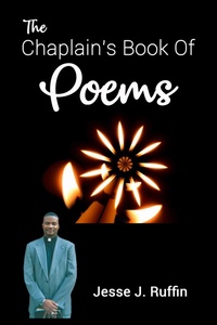 Abbildung von: The Chaplain's Book of Poems - Jesse James Ruffin