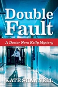 Cover: Double Fault (A Doctor Nora Kelly Mystery, #3) - Word Haven Media