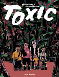 Enlarge image Cover: Toxic - Jaja Verlag