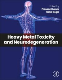Abbildung von: Heavy Metal Toxicity and Neurodegeneration - Academic Press
