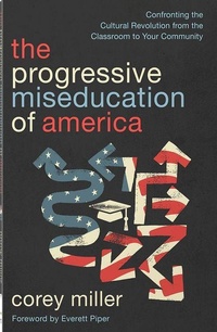 Enlarge image Cover: The Progressive Miseducation of America - Harvest House Publishers,U.S.