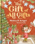 Cover: The Gift of All Gifts - Harvest House Publishers,U.S.