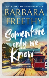 Enlarge image Cover: Somewhere Only We Know (Callaways, #9) - Barbara Freethy