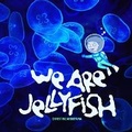 Cover: We Are Jellyfish - Might Could Studios