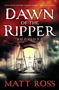 Cover: The Dawn Of The Ripper - Matt Ross