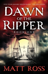 Enlarge image Cover: The Dawn Of The Ripper - Matt Ross